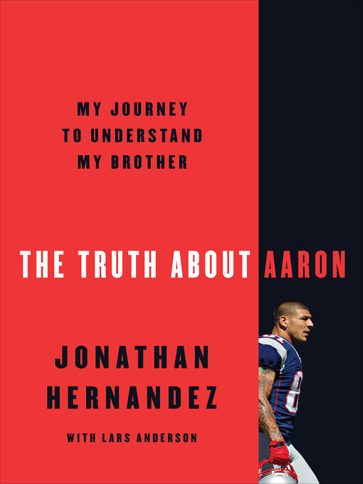 Title details for The Truth About Aaron by Jonathan Hernandez - Available